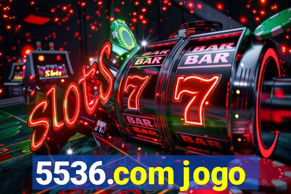 5536.com jogo